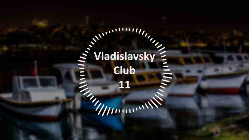 Vladislavsky Club 11 (Progressive Psy-Trance Mix)