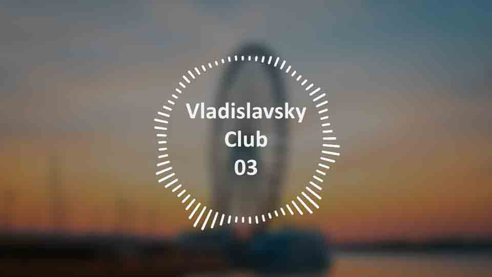 Vladislavsky Club 3 (Progressive Psy-Trance)